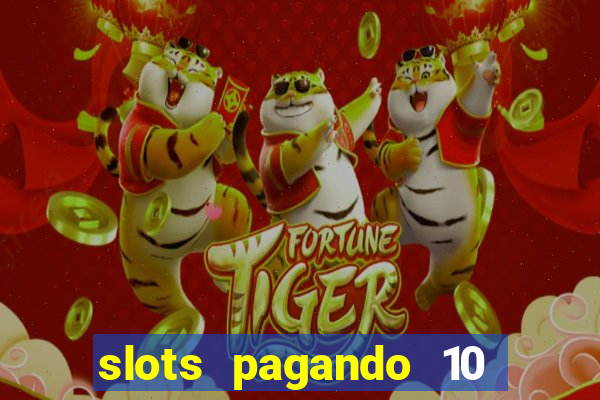 slots pagando 10 no cadastro facebook